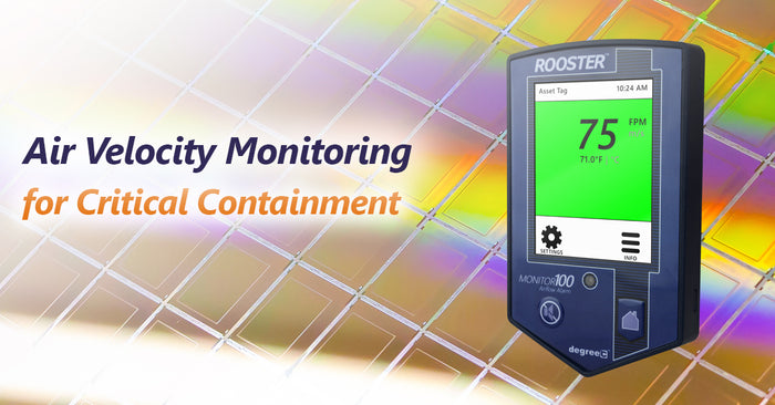 Air Velocity Monitoring for Critical Containment