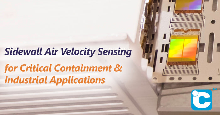 Sidewall Air Velocity Sensing for Critical Containment and Industrial Applications